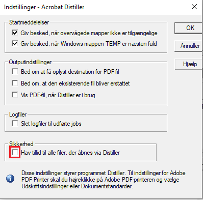 Vælg for at have tillid til alle filer, som åbnes via Acrobat Distiller