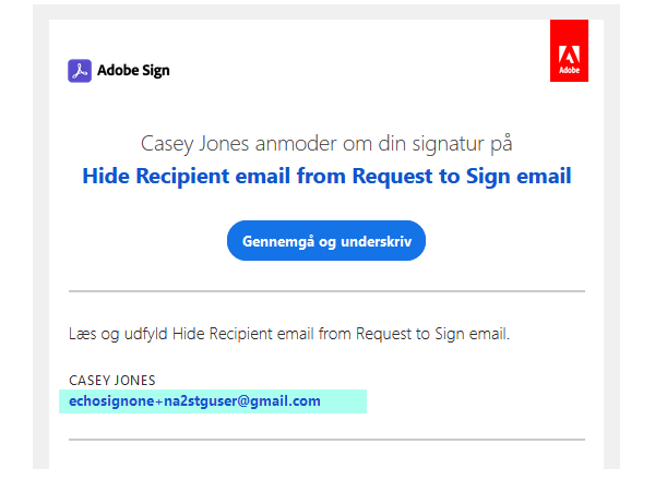 Skjul den anden modtagers e-mail(s) fra den aktiverede &quot;Signatur anmodet&quot;-e-mail