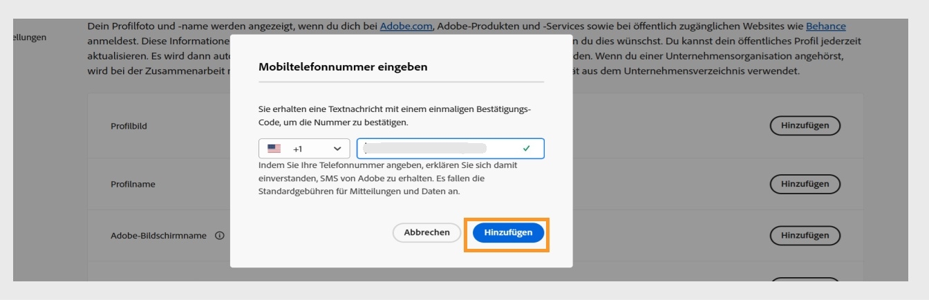 Die Schaltfläche „Hinzufügen“, die unten rechts im Dialogfeld „Telefonnummer eingeben“ verfügbar ist, ermöglicht es dir, nach dem Hinzufügen deiner Telefonnummer fortzufahren. 