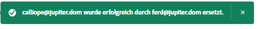 Die Erfolgsmeldung nach dem Ersetzen einer empfangenden Partei