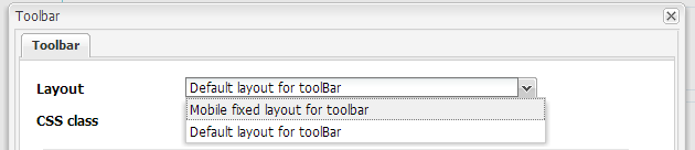 Toolbar layouts available out-of-the-box Toolbar layouts available out-of-the-box