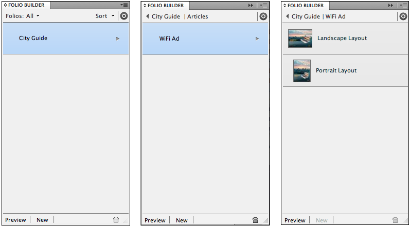 Folio Builder panel Folio view (left), Article view (center), and Layout view (right) Folio Builder panel Folio view (left), Article view (center), and Layout view (right)