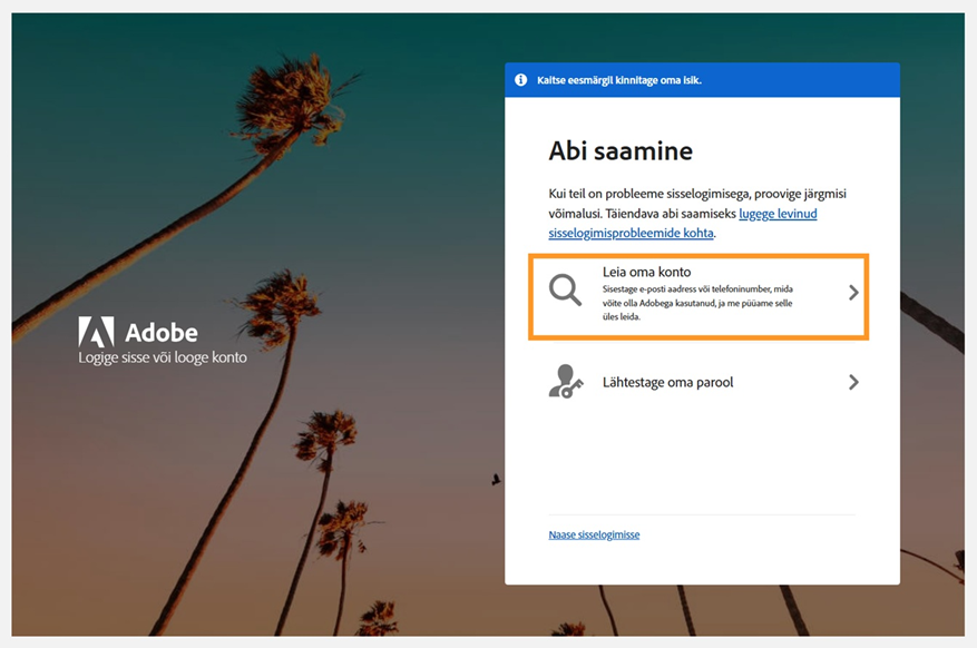 Adobe sisselogimise abikuva, kus on näha paneel Hankige abi ja esiletõstetud valik Leidke oma konto ning allolev valik Lähtesta oma parool.