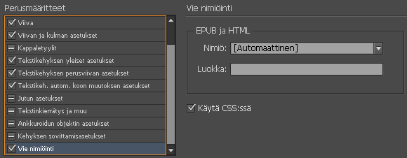 Vie nimiöinti -asetus Objektin tyyli -kohdassa Vie nimiöinti -asetus Objektin tyyli -kohdassa