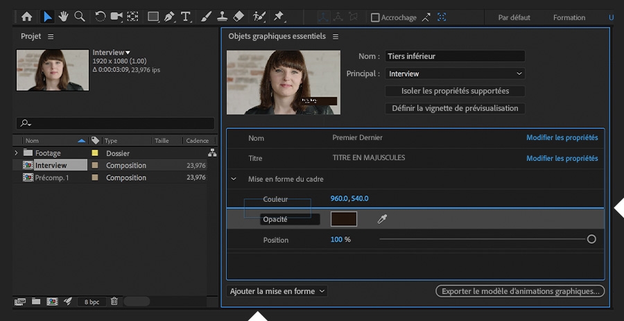 Les propriétés sont repositionnées dans le panneau Objets graphiques essentiels et la mise en forme est ajoutée.