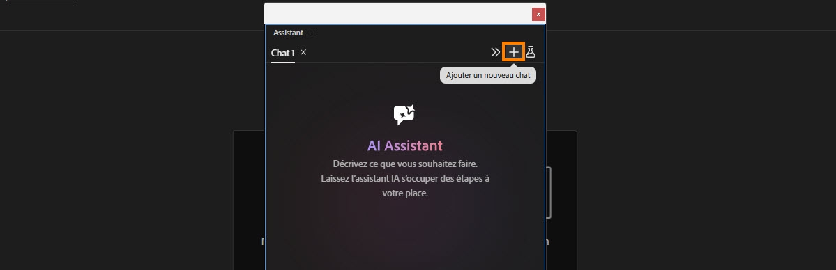Le panneau Assistant met en évidence l'icône Plus, intitulée Ajouter une nouvelle discussion, au-dessus de deux onglets de discussion existants.