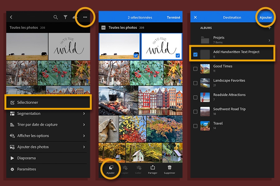 L'interface de Lightroom met en évidence les boutons pour Sélectionner > Ajouter à > Ajouter (vers la destination sélectionnée : Add Handwritten Text Project)