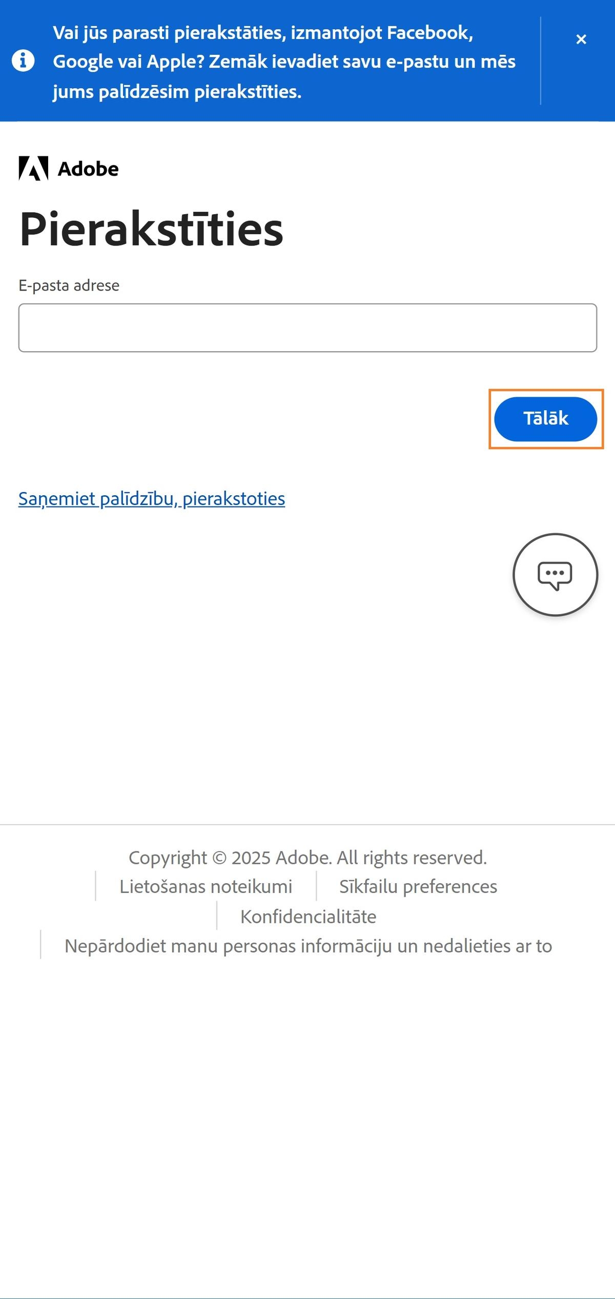 Poga Turpināt, kas pieejama pierakstīšanās lapā jūsu tālrunī, ļauj pierakstīties pēc e-pasta adreses ievadīšanas. 