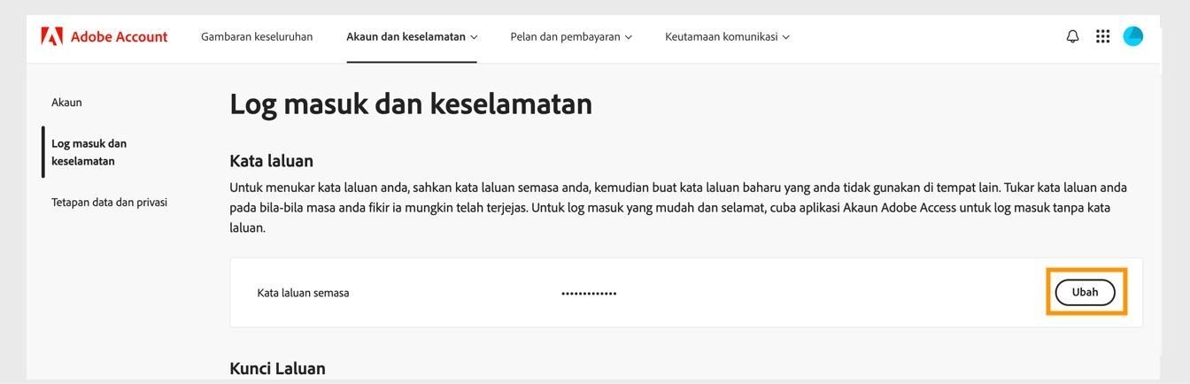 Butang Tukar, terletak di sebelah kanan skrin dalam bahagian Kata Laluan, membolehkan anda mengemaskinikan kata laluan Adobe anda.