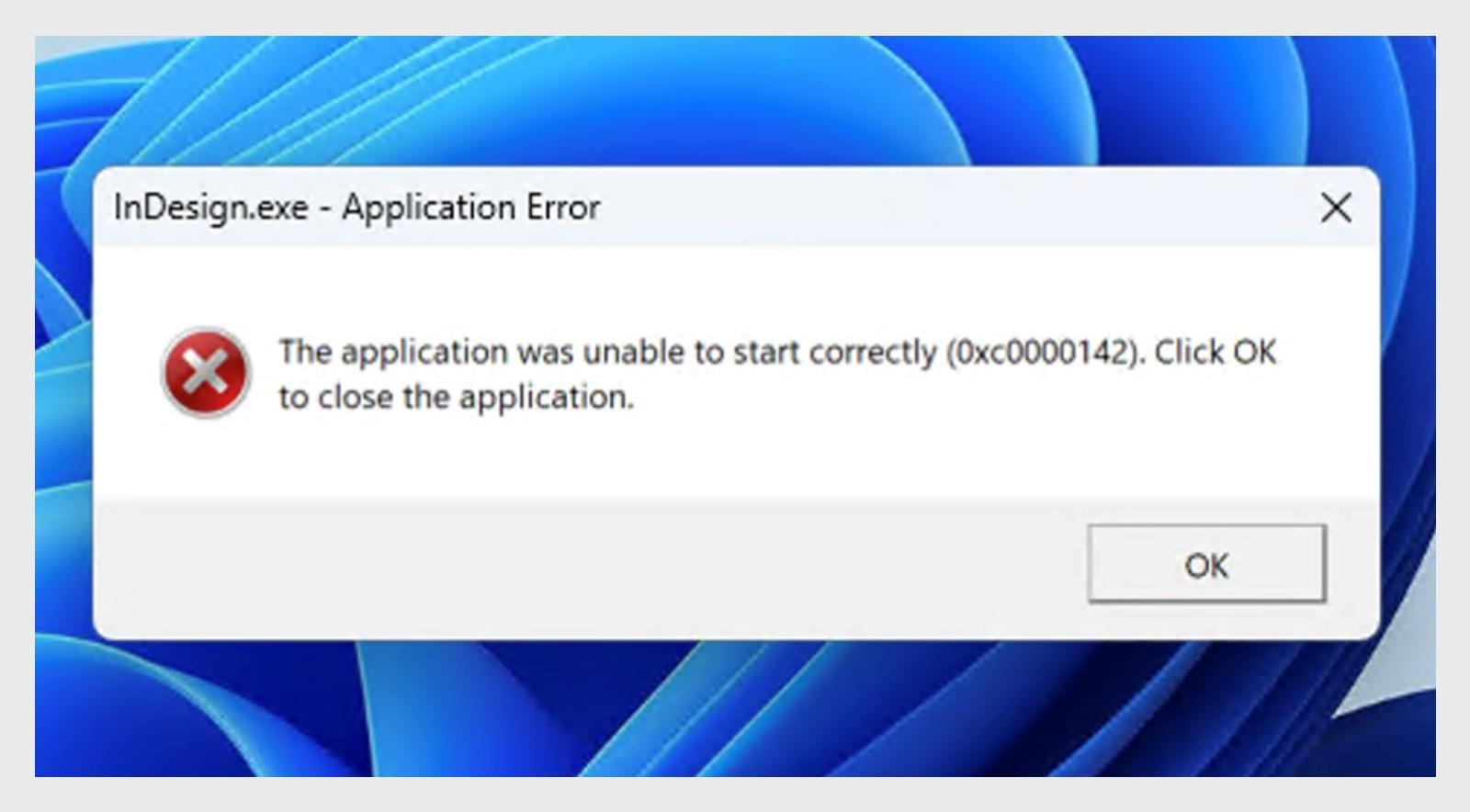 Okno dialogowe błędu aplikacji InDesign w systemie Windows z komunikatem „Nie można uruchomić poprawnie (0xc0000142)" i przyciskiem OK.