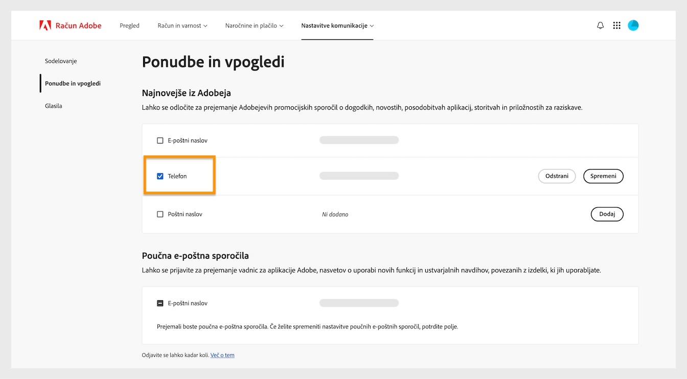 Potrditvena polja, ki se nahajajo poleg metod komunikacije, kot so e-pošta, telefon in poštni naslov, vam omogočajo, da se odjavite od prejemanja trženjske komunikacije.